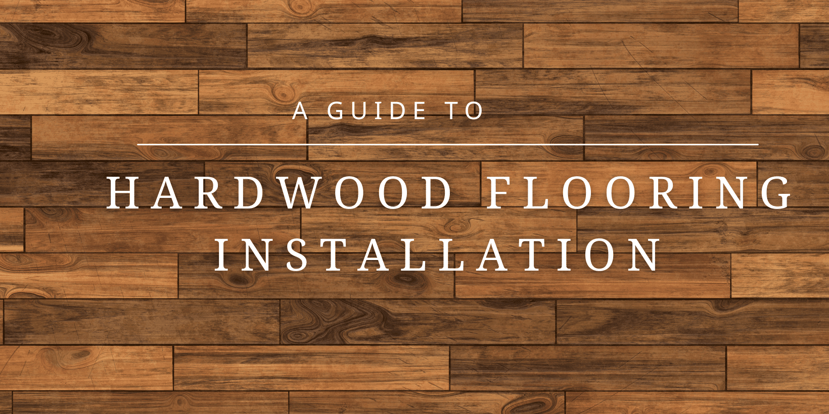 A Complete Guide to Picking the Perfect Hardwood Flooring for Your Home
